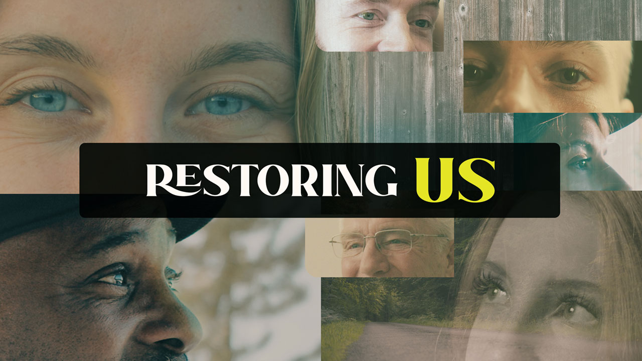 Restoring Us